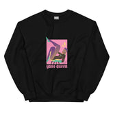 Yass Queen Unisex Sweatshirt
